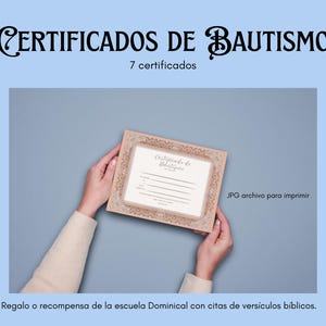 May include: A baptism certificate with decorative borders is held by hands against a blue background. The text "CERTIFICADOS DE BAUTISMO" is at the top, with "7 certificados" below. The certificate is a JPG file for printing.