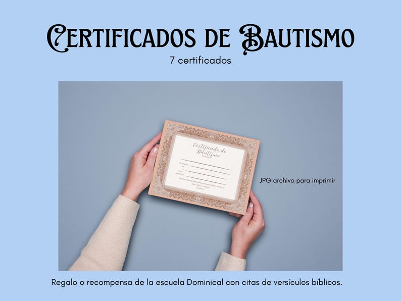 May include: A baptism certificate with decorative borders is held by hands against a blue background. The text "CERTIFICADOS DE BAUTISMO" is at the top, with "7 certificados" below. The certificate is a JPG file for printing.