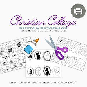 May include: Digital download titled "Christian Collage" in black and white. The image features various elements including a glue bottle, scissors, and several sheets with religious imagery and text. The phrase "Prayer Power in Christ!" is also present.