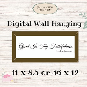 Christian Wall Art, Great Is Thy Faithfulness, Digital Wall Hanging, Wall Art, Hymn Wall Art, Instant Download Hymns