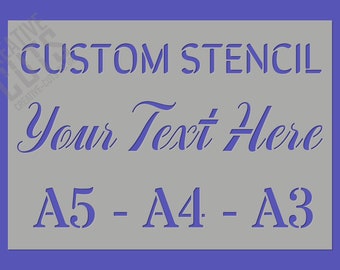 Custom Stencil Design A5 - A4 - A3