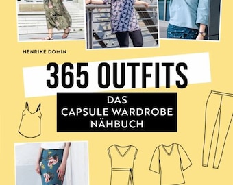 365 OUTFITS " Das Capsule Wardrobe Nähbuchvon Henrike Domin