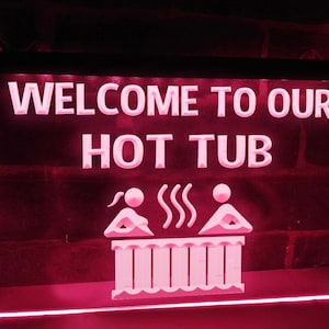 Willkommen in unserem Hot Tub LED Neon beleuchtet Zeichen Spa Dekor Jacuzzi Licht