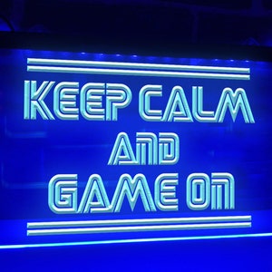 Keep Calm and Game On Illuminated Sign LED Neon Signs Game Room Light Gamer Decor Game Den Play Room