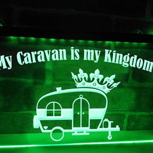My Caravan is My Kingdom Illuminated LED Neon Sign Lights Campervan Décor