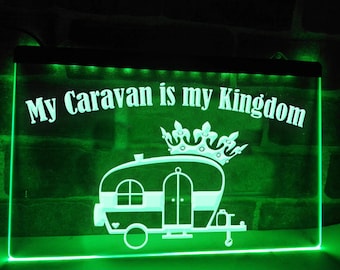 My Caravan is My Kingdom Illuminated LED Neon Sign Lights Campervan Décor