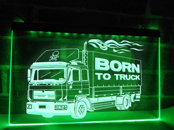 Né au camion LED Néon Illuminé Panneau Camionneur Camionneur Camionneur Décor  Cabine Lumières CamionNeur Cadeau -  France