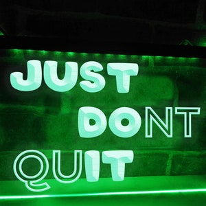 Just Don&#39;t Quit LED Neon Illuminated Sign Gym Signs Lights