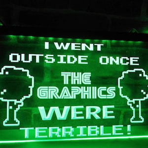 I Went Outside Once LED Neon Illuminated Sign Game Room Decor Gaming Light Bedroom Lights Gameroom