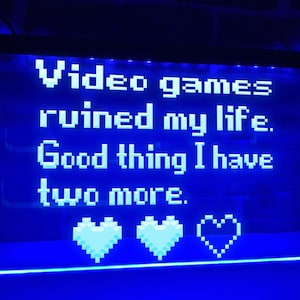 Video Games Ruined My Life Illuminated LED Neon Sign Game Room Lights Gameroom Decor Gamer Gift Ideas