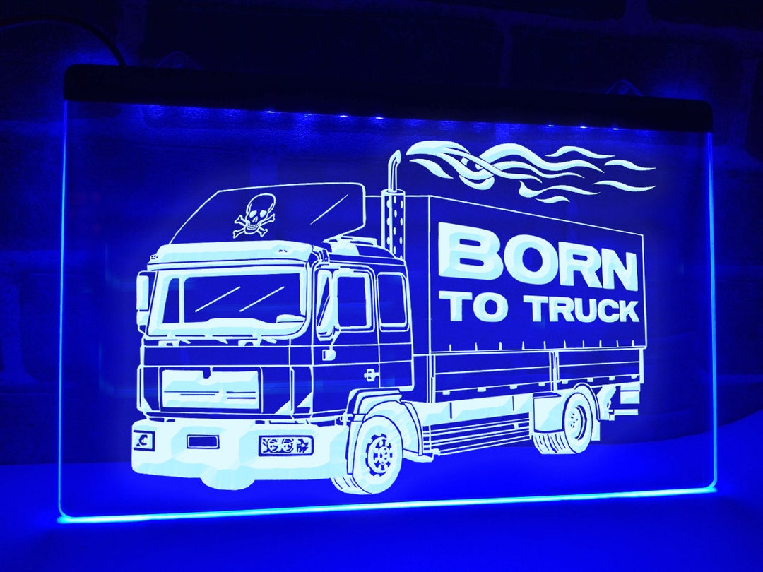 Born to Truck LED Neon Illuminated Sign Trucker Light Trucking Etsy UK