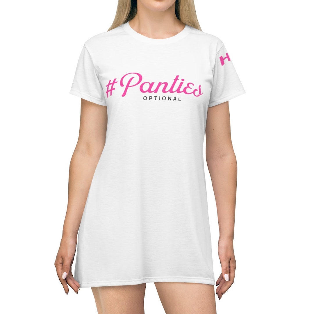 Hotwife T-shirt Dress Panties Optional Shirt Dress Shared