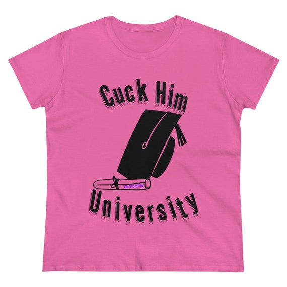 Cuck Him University Valedictorian Shirt Funny Cuckold