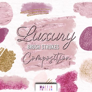 May include: A set of digital brush strokes in pink and gold with glitter textures. The brush strokes are in various shapes and sizes, including circles, squares, and rectangles. The text "Luxury Brush Strokes Composition" is written in black cursive font.
