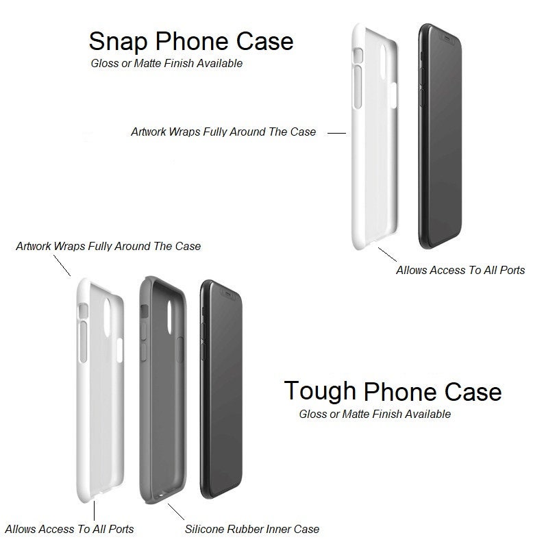 May include: Two phone cases, one labeled "Snap Phone Case" and the other labeled "Tough Phone Case". Both cases are shown in white and black, with the artwork wrapping fully around the case. The text "Allows Access To All Ports" is shown below each case. The "Tough Phone Case" has a silicone rubber inner case.