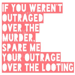 If You Weren&#39;t Outraged Over The...