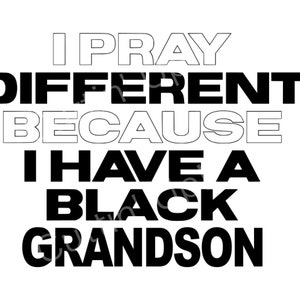 I PRAY - GRANDSON