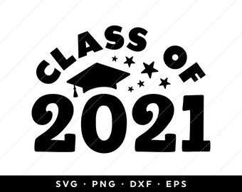 Download Class Of 2021 Svg Etsy