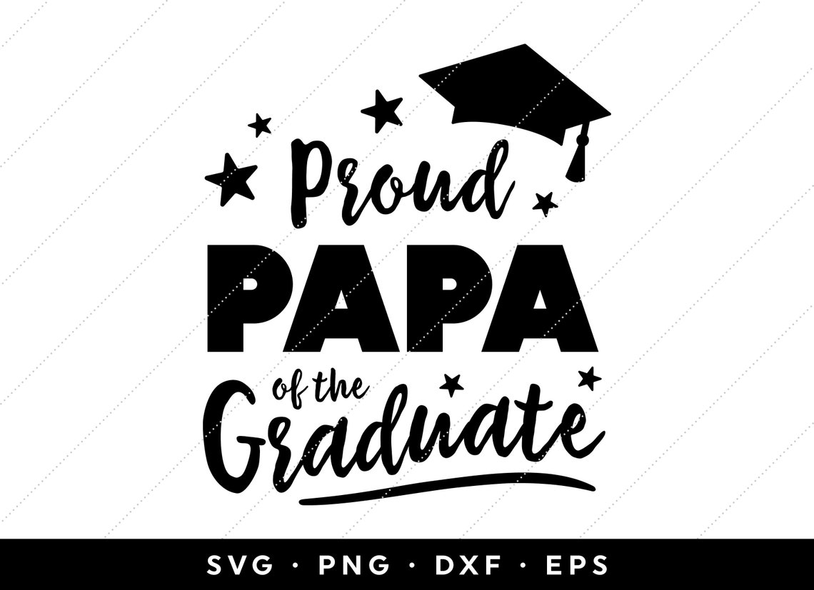 Download Proud Papa of the Graduate SVG Graduation SVG Graduation ...