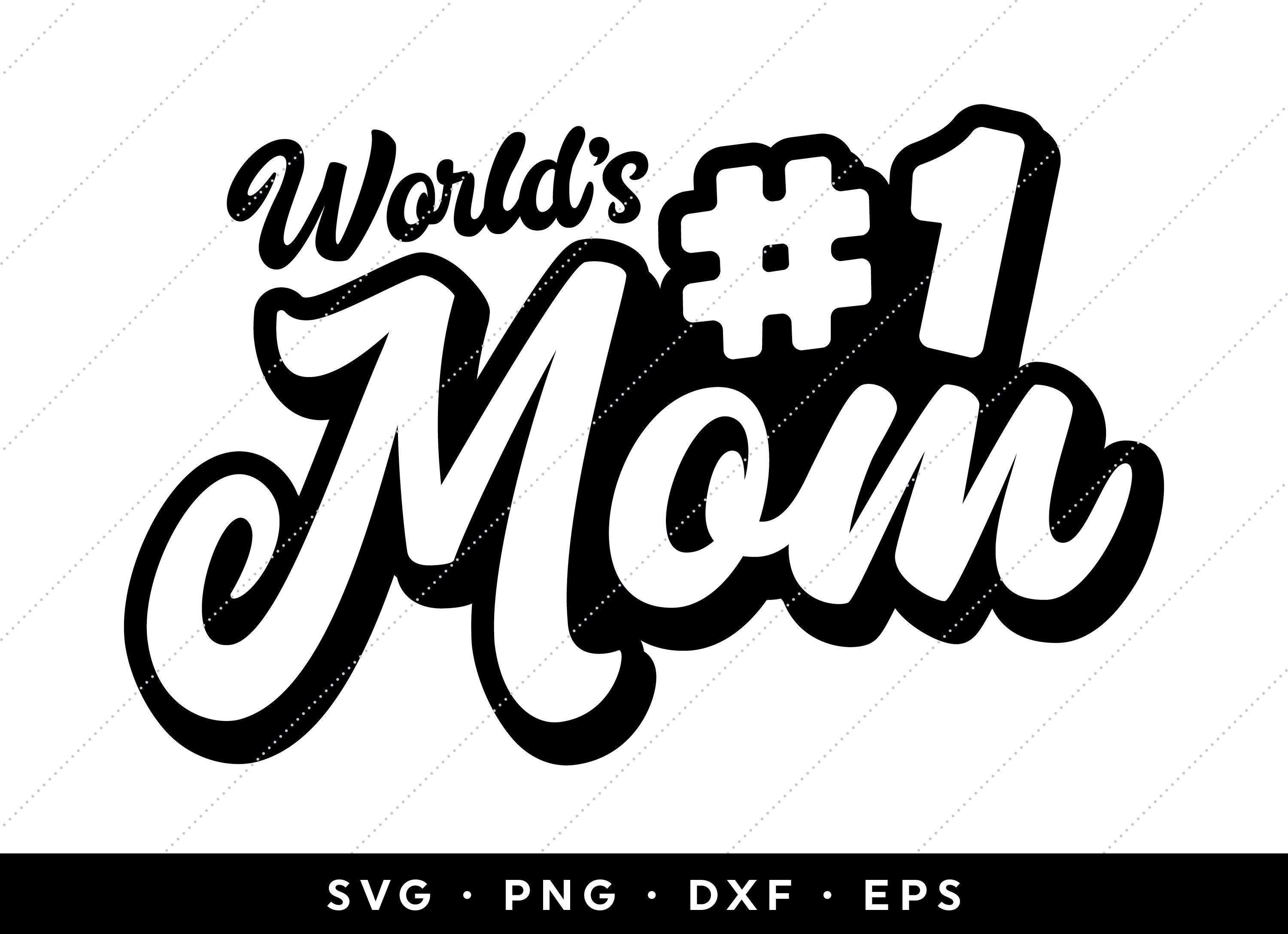 Worlds 1 Mom SVG Mothers Day 2021 SVG Best Mom svg clip Etsy