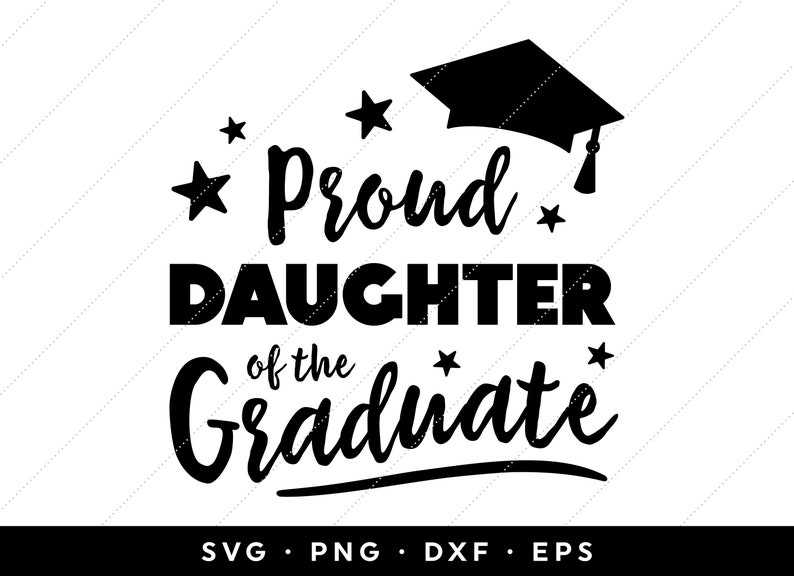 Download Proud Daughter Of The Graduate Svg Graduation Svg Graduation Etsy