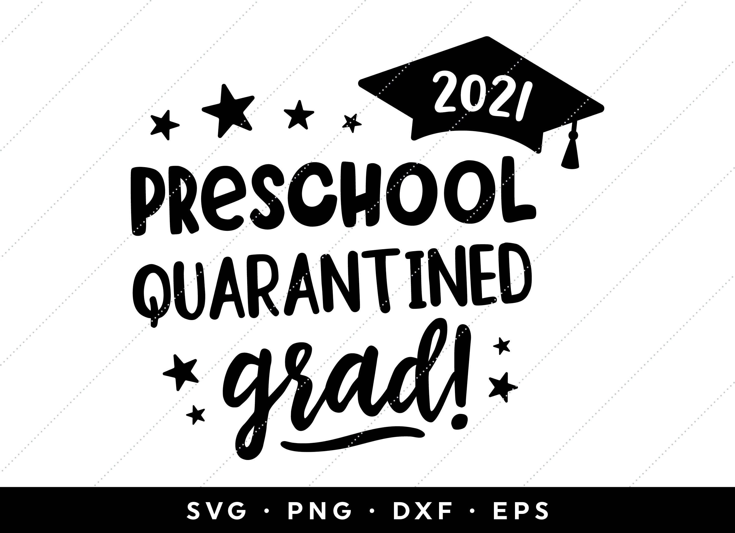 Download Preschool 2021 Quarantine Grad Svg Preschool Graduation Shirt Etsy