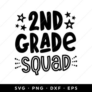 2nd Grade Squad SVG, Second Grade Squad SVG, Back to School SVG, Back to School Shirt svg, First Day, Cut File, Clipart, Instant Download