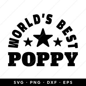 Download Worlds Best Poppy SVG Fathers Day SVG Files Fathers Day SVG | Etsy