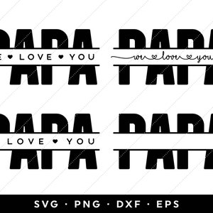 Pacote Split Papa SVG, Papa Split Monogram SVG, Papa Monogram SVG, Dia dos Pais svg, Nós te amamos, Nomes de crianças, clip art, cricut, silhueta