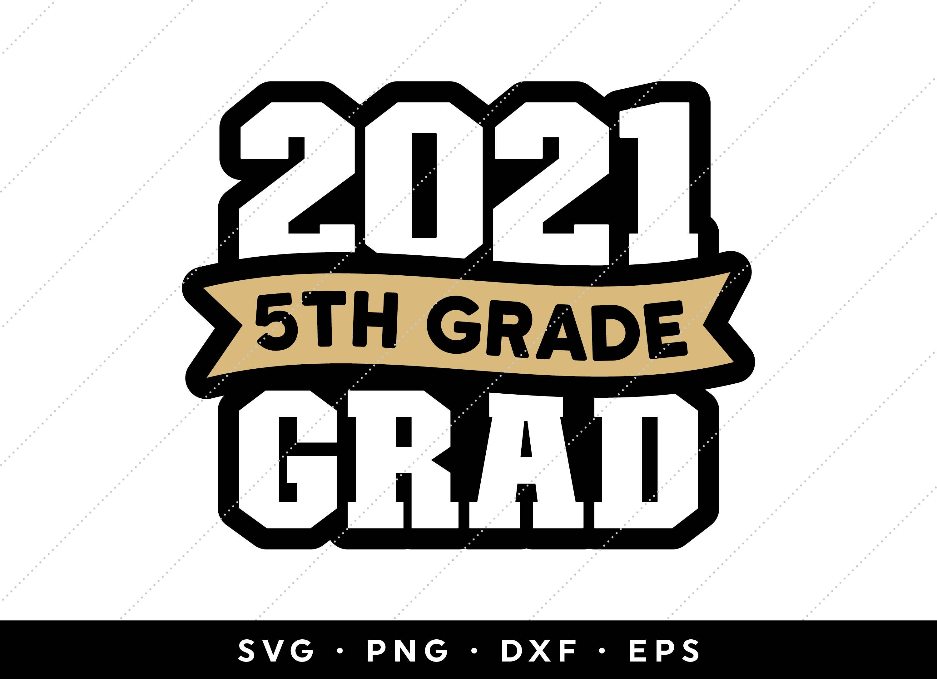 Fifth Grade Graduation SVG, 5th Grade Grad Shirt SVG, 2021 Grad SVG, …