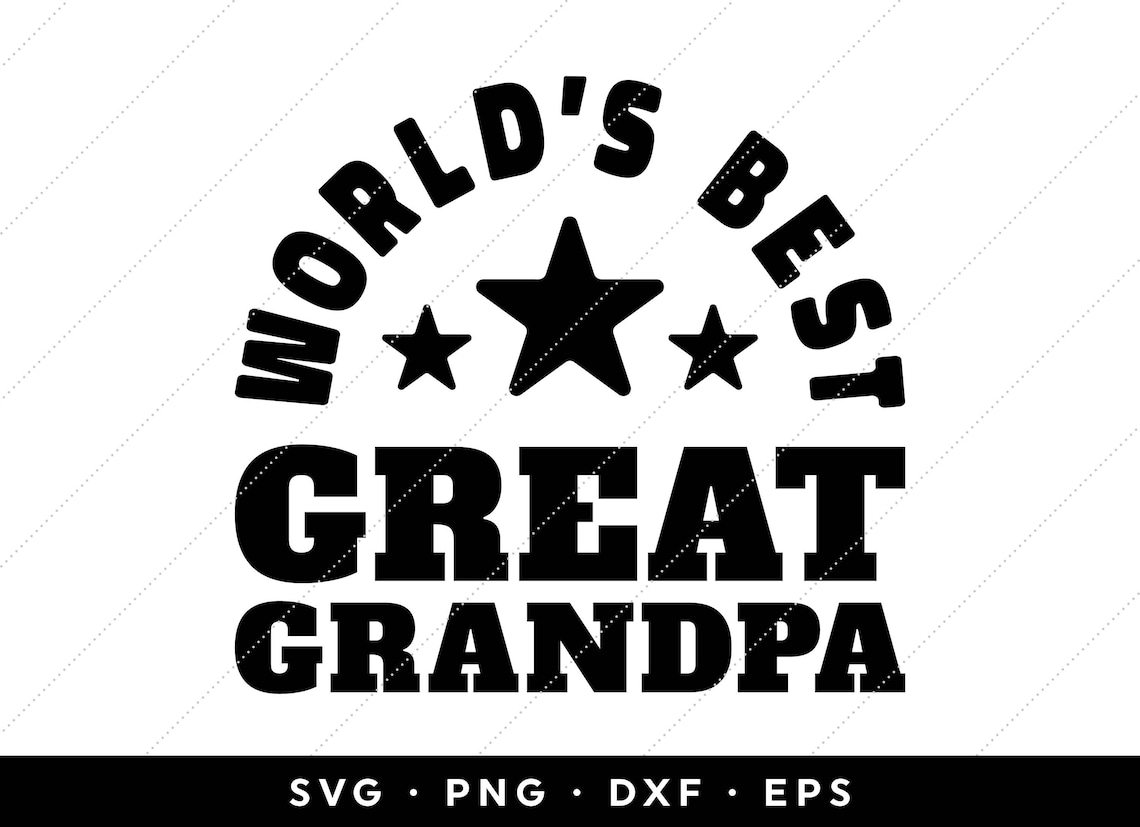 Worlds Best Great Grandpa SVG Great Grandfather SVG Fathers  Etsy