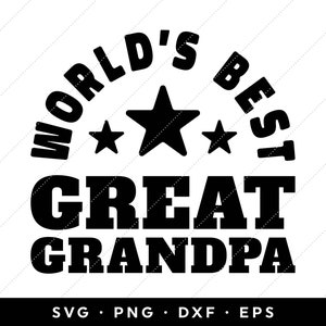 Mejor bisabuelo del mundo SVG, bisabuelo SVG, Día del Padre SVG 2024, Día del Padre Svg, clip art, cricut, silueta, png, dxf, eps