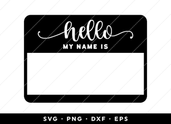 Name Tag SVG Hello My Name is SVG Hello World Svg Baby Svg | Etsy