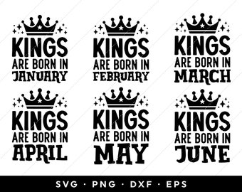 Birthday King SVG Bundle, Kings are Born in SVG Bundle, Birthday Bundle SVG, Birthday Shirt svg, clipart, cricut, silhouette, png, eps files
