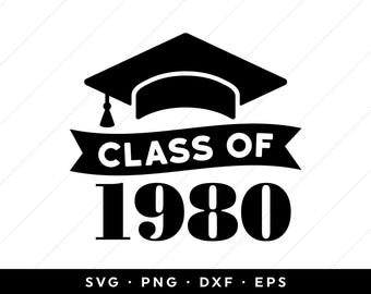 Class of 1980 SVG, Reunion SVG, Graduation SVG, 1980 Graduation Cap svg, svg files, clip art, cricut, silhouette, svg, png