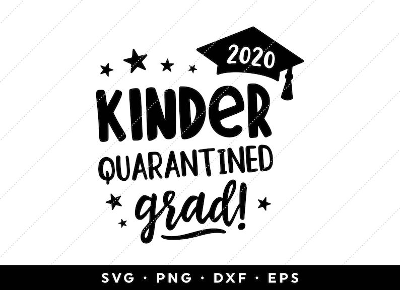 Download Kinder 2020 Quarantine Grad SVG Kindergarten Graduation Shirt | Etsy
