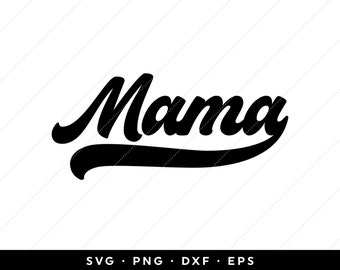 Retro Mama SVG, Mothers Day SVG, Vintage Font Mom SVG, New Mom svg, Mom Shirt svg, Motherhood svg, clip art, cricut, silhouette, png, eps