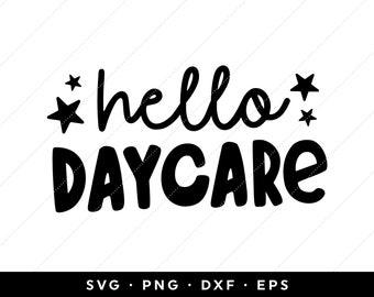 Hello Daycare SVG, Daycare Shirt SVG, Back to School SVG, Back to School Shirt svg, First Day svg, Cut File, Clipart, Instant Download