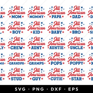 May include: A set of 24 digital cut files featuring the phrase "All American" with various words like "Mama", "Boy", "Family", "Grandma", "Dude", and more. The text is in red and blue with white stars.