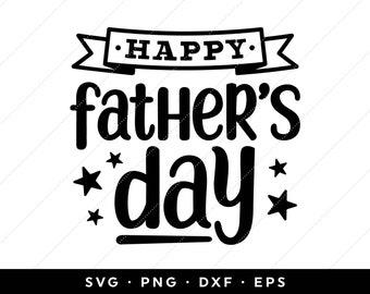 Happy Fathers Day SVG, Fathers Day 2024 SVG, Fathers Day SVG, Dad, Daddy, Grandpa, clip art, cricut, silhouette, png, dxf, eps files