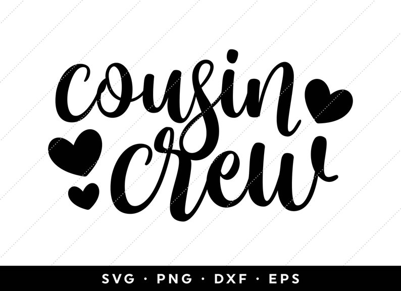 Cousin Crew SVG Bundle New to the Crew SVG Best Cousins Svg | Etsy