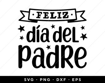Feliz Dia Padre SVG, Feliz Dia Papa SVG, Feliz Dia Del Padre, Spanischer Vatertag, Abuelo, Clip Art, Cricut, Silhouette, Png, Dxf, Eps-Dateien
