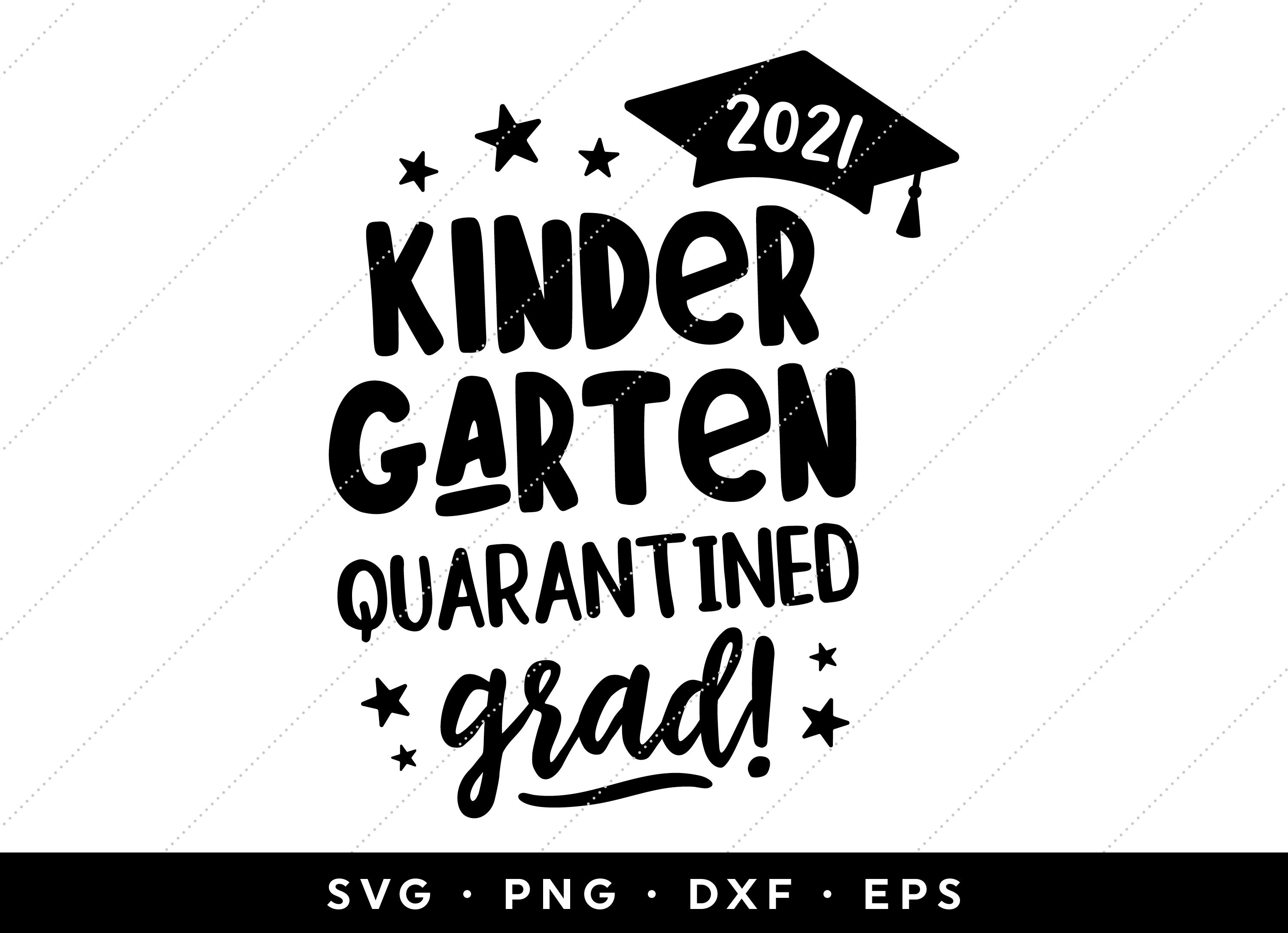 Download Kindergarten 2021 Quarantine Grad Svg Kindergarten Graduation Etsy