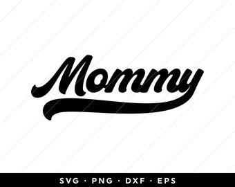 Retro Mommy SVG, Mothers Day SVG, Vintage Font Mom SVG, New Mom svg, Mom Shirt svg, Motherhood svg, clip art, cricut, silhouette, png, eps