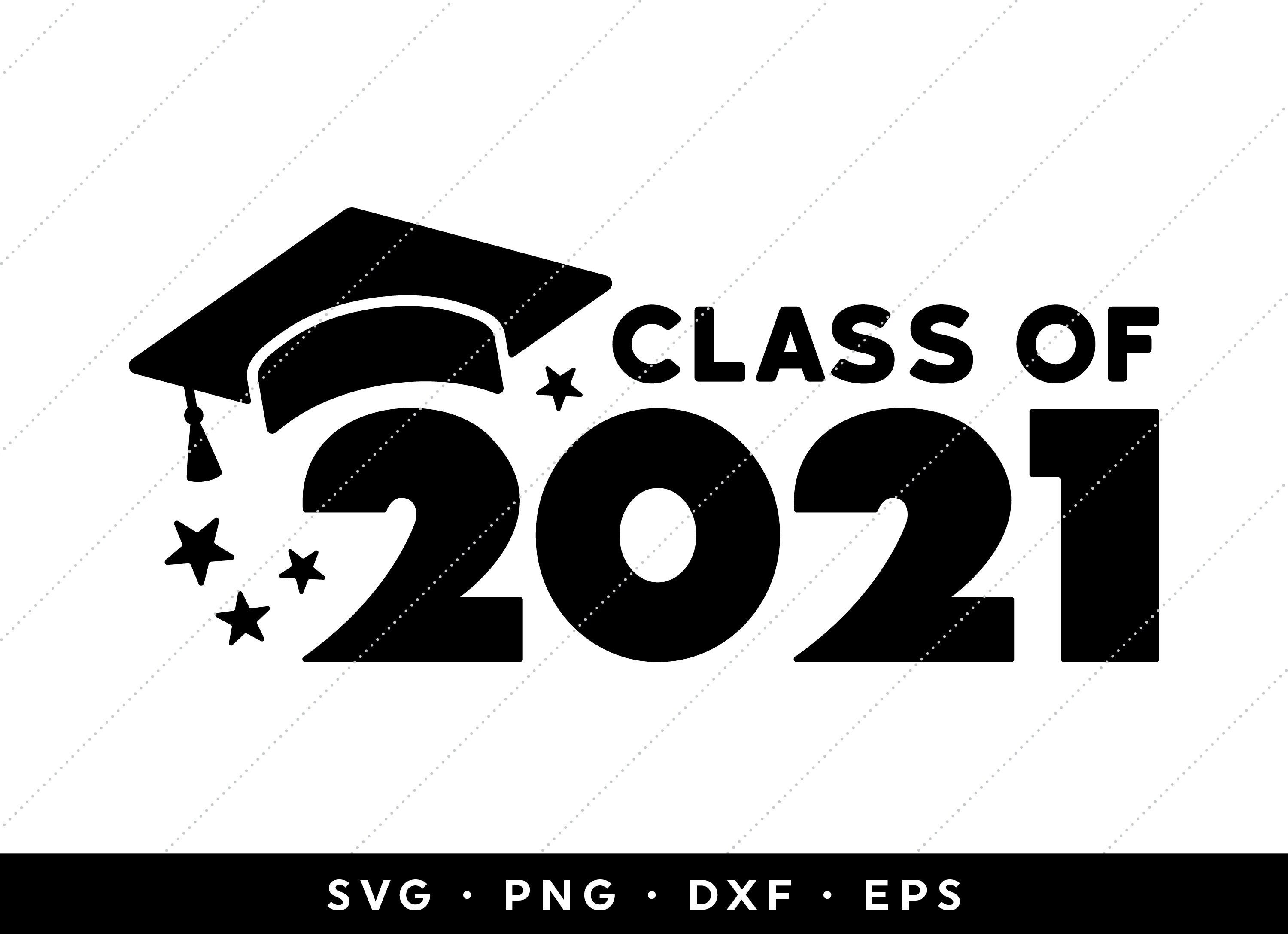 Download Class of 2021 SVG Seniors 2021 SVG Graduation 2021 SVG ...