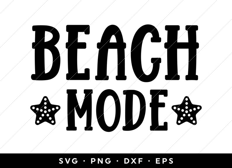 Beach Mode SVG Beach SVG Summer SVG Vacation Svg Beach - Etsy