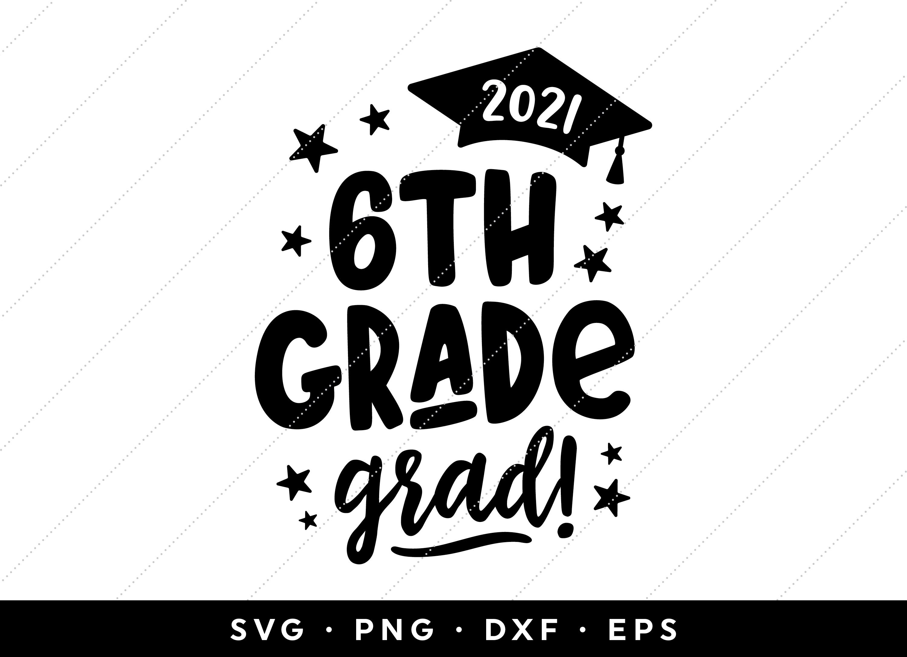 6th Grade Grad Shirt SVG Sixth Grade Graduation SVG Design | Etsy