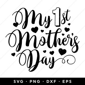 Meu primeiro dia das mães SVG, dia das mães 2024 SVG, primeiro dia das mães SVG, mãe, mãe, mamãe, vovó, Nana clip art, cricut, silhueta, png