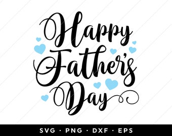 Fathers Day SVG, Happy Fathers Day SVG, Fathers Day 2024 SVG, Dad, Daddy, Grandpa, Papa clip art, cricut, silhouette, png, dxf, eps files