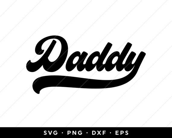 Retro Daddy SVG, Fathers Day SVG, Vintage Font Dad SVG, New Dad svg, Dad Shirt svg, Best Dad svg, clip art, cricut, silhouette, png, eps